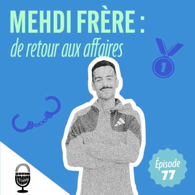 Mehdi Frère : de retour aux affaires cover