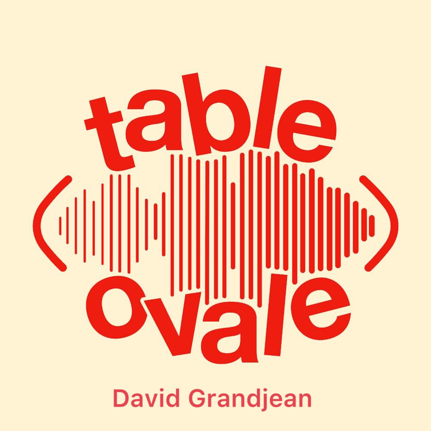 Table Ovale avec David Grandjean (S1 - Hors-série)