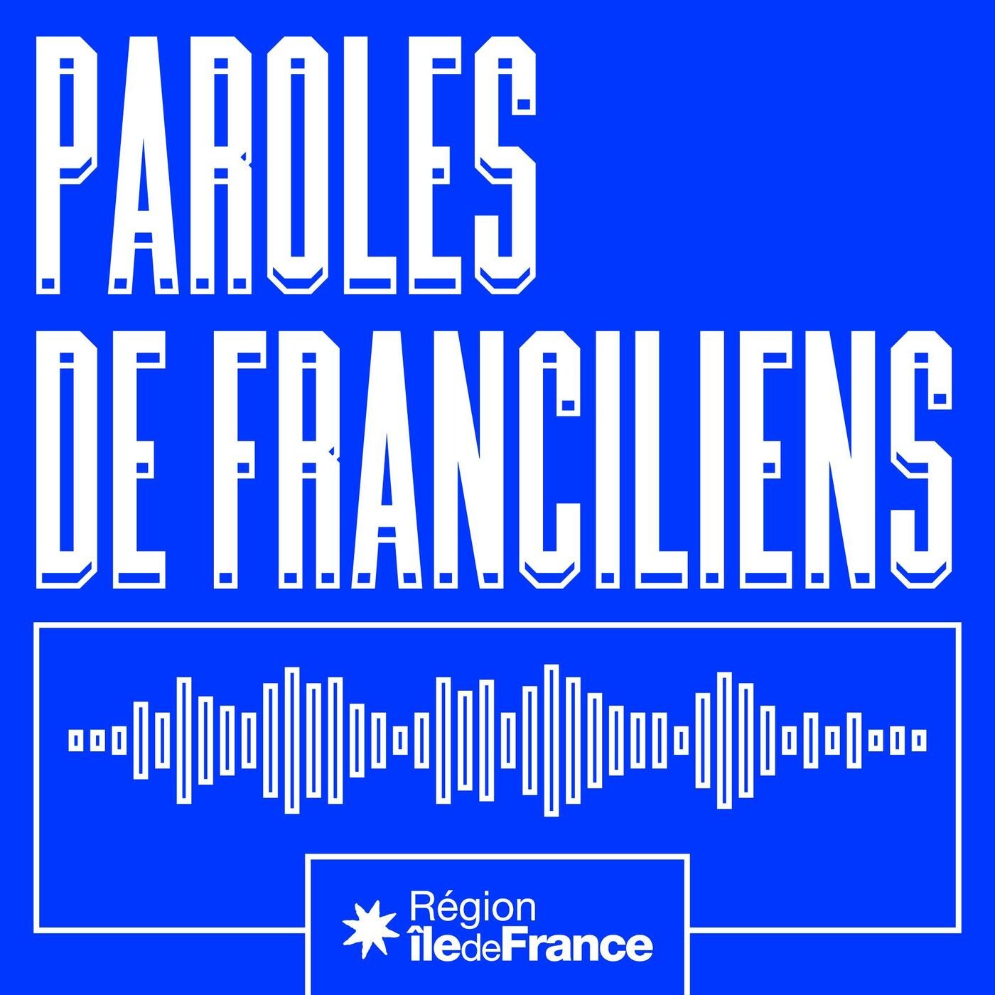 Paroles de Franciliens