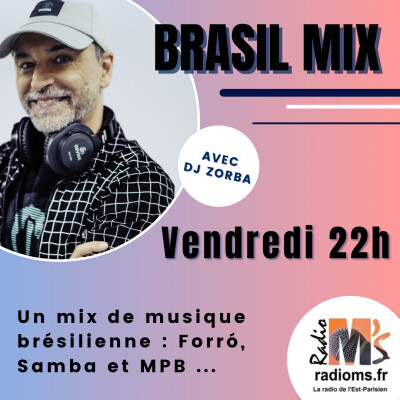 Brasil Mix by DJ Zorba #14 (Vendredi 22h) cover