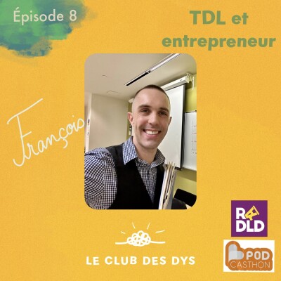 François, TDL* et entrepreneur (*Trouble Développemental du Langage) cover
