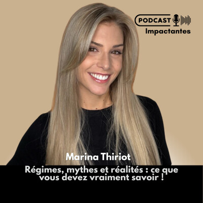 Régimes, mythes et réalités : ce que vous devez vraiment savoir ! Avec Marina Thiriot cover