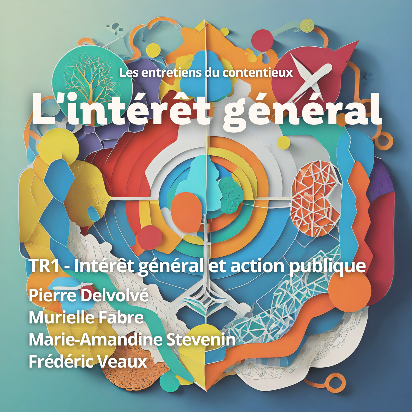 L'intérêt général -  1ère table ronde