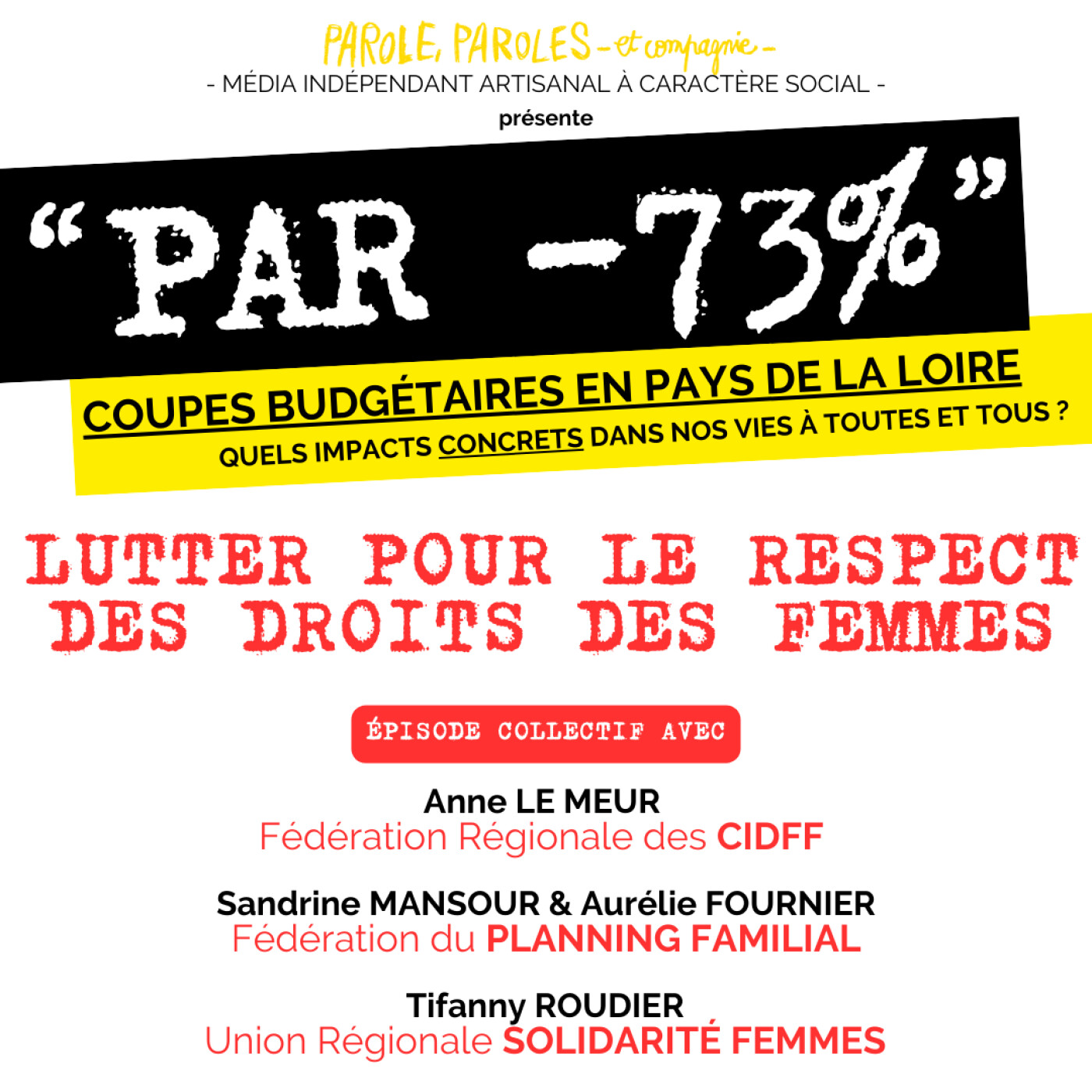 « PAR  -73% » - ép.11: « LUTTER POUR LE RESPECT DES DROITS DES FEMMES » avec le CIDFF, le PLANNING FAMILIAL et SOLIDARITÉ FEMMES episode artwork
