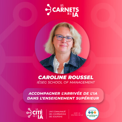 #83 Caroline Roussel - IÉSEG School of Management - Accompagner l'arrivée de l'IA dans l'enseignement supérieur cover