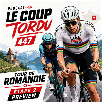 COUP TORDU 447 : TOUR DE ROMANDIE ETAPE 2, LA PREVIEW cover