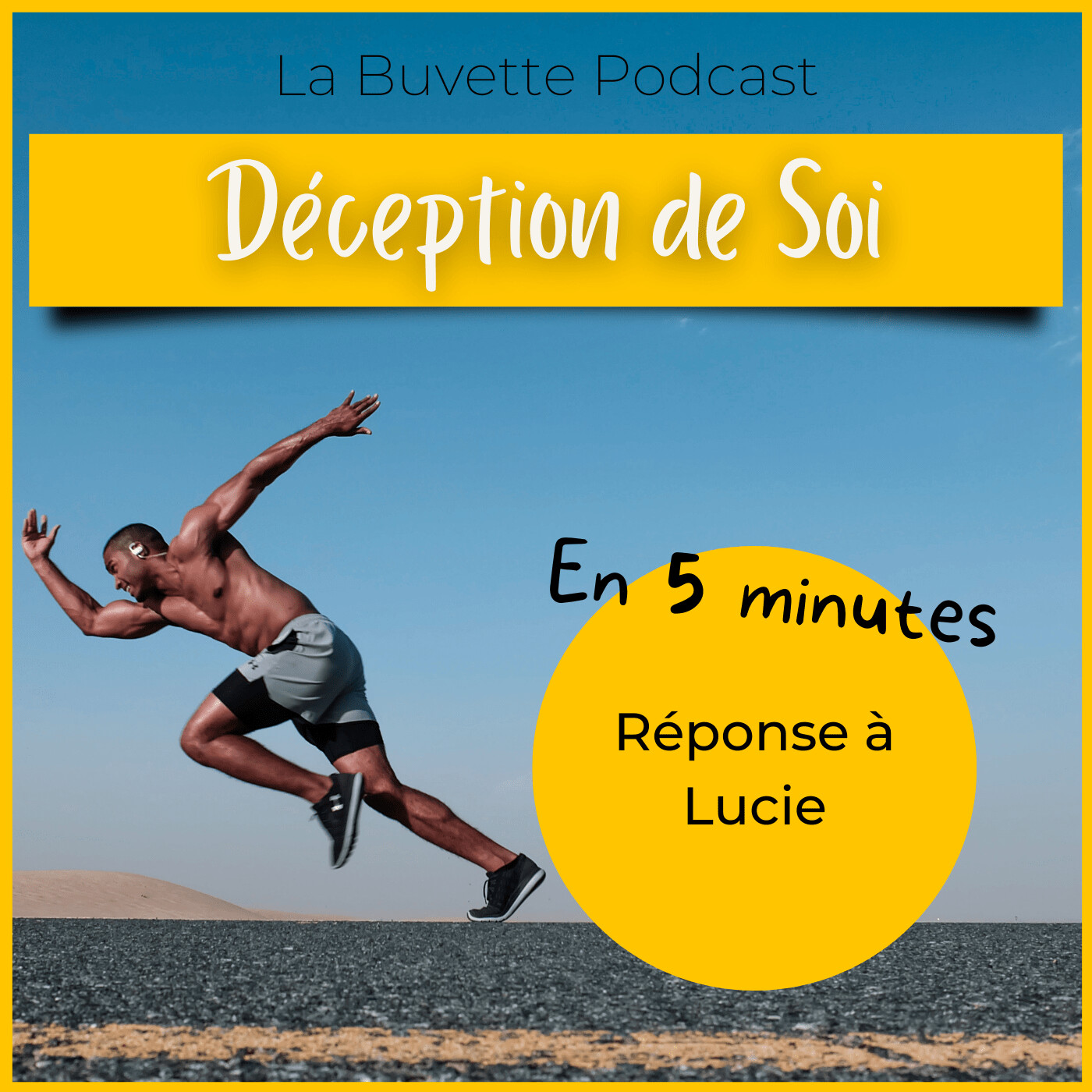 En 5 Minutes • Déception de soi ? Réponse à Lucie episode artwork
