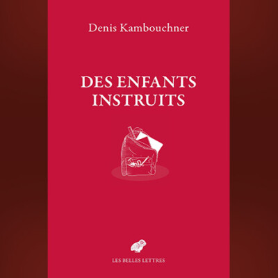 Denis Kambouchner - Des enfants instruits cover