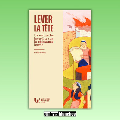 Pinar Selek → Lever la tête. La recherche interdite sur la résistance kurde cover