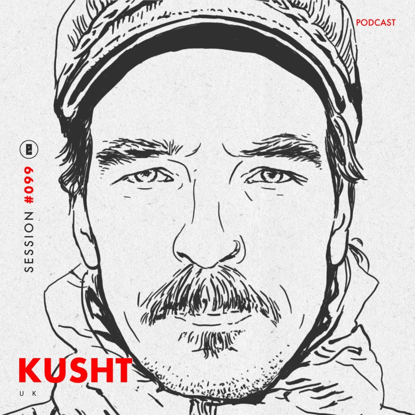 session #099 – Kusht