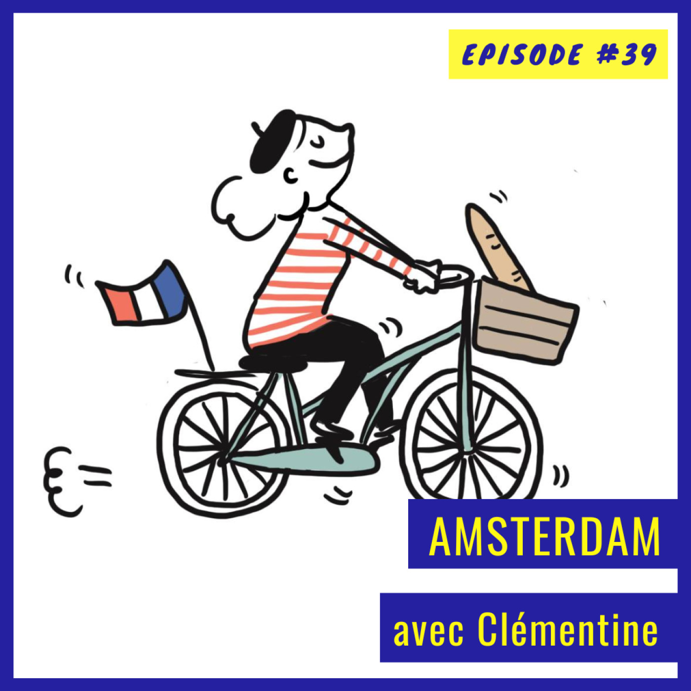 #39 - Amsterdam : Sublimer la vie d'expat grâce au dessin