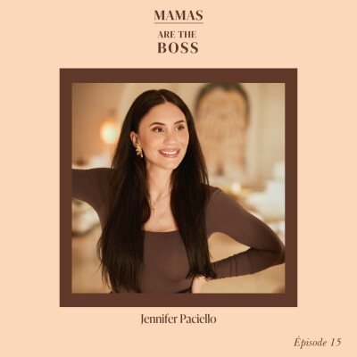 #15 - Jennifer Paciello - De Girl Boss à Mum Boss cover