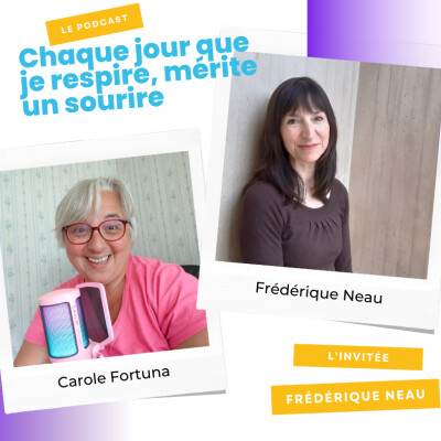 Episode podcast I La nécessité de se sentir vivante avec Frédérique Neau cover