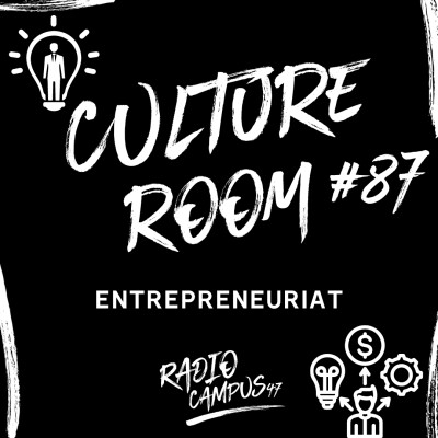 Culture Room #87 - ENTREPRENEURIAT - C'est quoi déjà ? cover