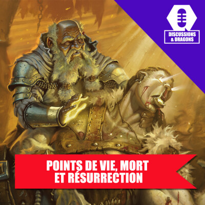 Discussions & Dragons #34 Points de vie, Mort et résurrection cover