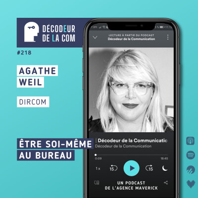 Etre soi-même au Bureau | Agathe Weil, dircom | Ep 218 cover