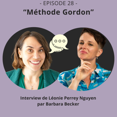 Episode 28 : Interview Léonie - la méthode Gordon cover