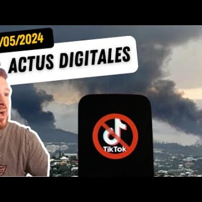 TikTok Banni en Nouvelle-Calédonie, OpenAI : IA Adulte, 4Mds de Microsoft, Google Glasses 2 cover