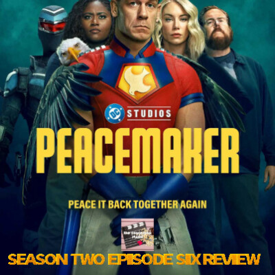 Peacemaker - Season Two Episode Six Review cover