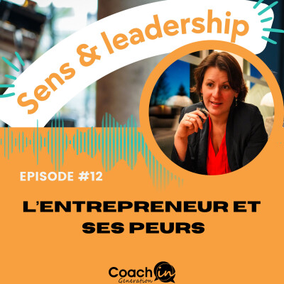 Episode #12 - L'entrepreneur et ses peurs cover