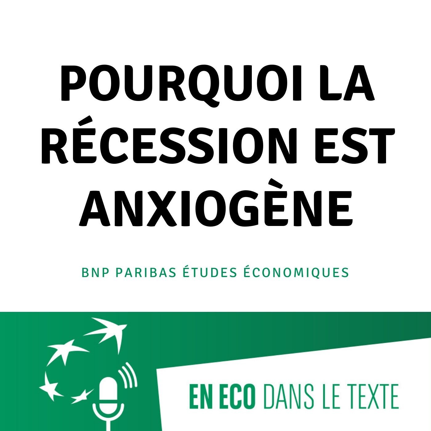 #01 - Pourquoi la récession est anxiogène episode artwork
