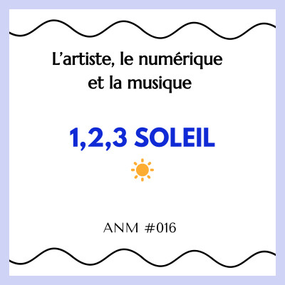 ANM #016 - 1,2,3 soleil ☀️ cover