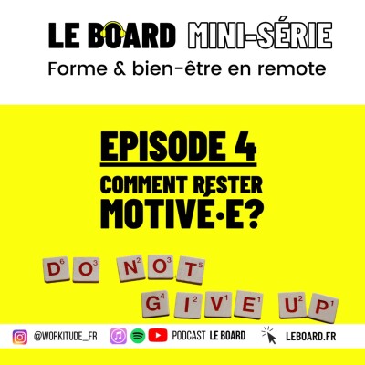 Mini-série - Healthy en remote - E4 😵‍💫 Comment rester motivé·e? cover