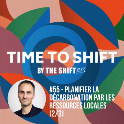 #55 Elections municipales (2/3) : planifier la décarbonation par les ressources locales cover