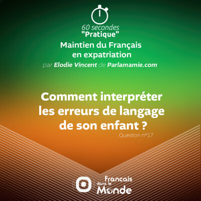 Comment interpréter les erreurs de langage de son enfant ? cover