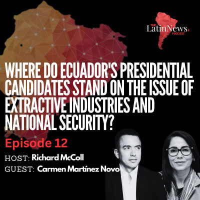 Where do Ecuador's presidential candidates stand on the issue of extractive industries and national security? cover