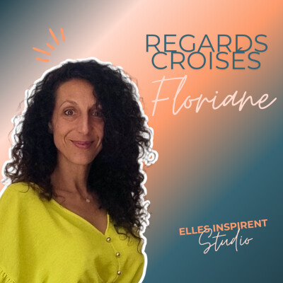S5Ep6 - Écoute ce que ton corps chuchote : hypersensibilité et connaissance de soi - Regards croisés avec Floriane DESPIS cover