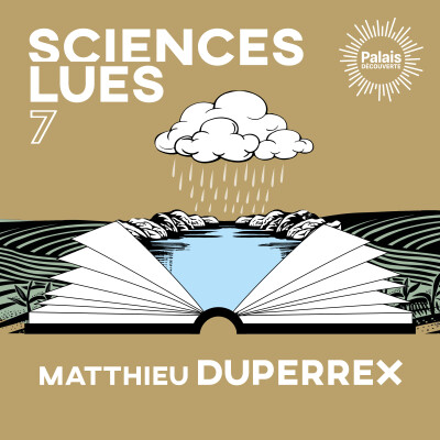 Sciences lues - Matthieu Duperrex – La rivière et le bulldozer (S3E7) cover
