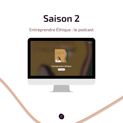 Bande annonce saison 2 - Entreprendre Éthique cover