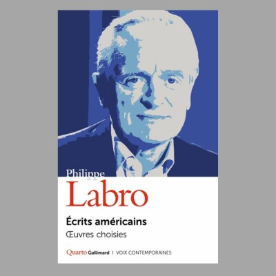 Philippe Labro - Ecrits américains : oeuvres choisies cover
