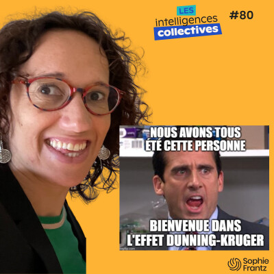 #80 - Pourquoi les incompétents sont-ils si sûrs d'eux ? - Comprendre l'effet Dunning-Kruger cover