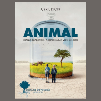 Cyril Dion - Animal cover