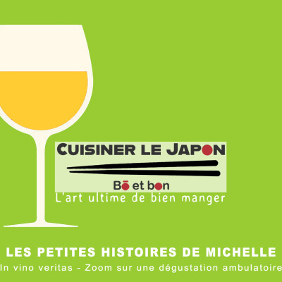 LES PETITES HISTOIRES DE MICHELLE - Série d'été In Vino Veritas 7 - Dégustation ambulatoire cover