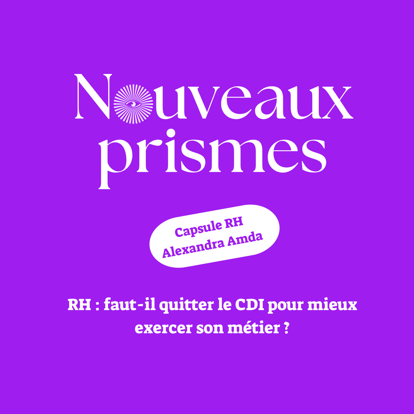 Nouveaux Prismes - Ressources Humaines (RH), recrutement, management, marque employeur et parentalité en entreprise