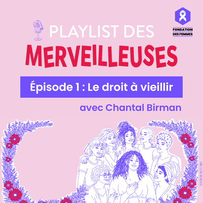 Episode 1 : Le droit à vieillir, avec Chantal Birman cover