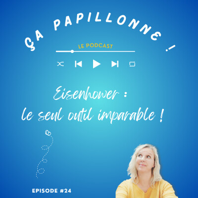 EP#24 - Eisenhower : le seul outil imparable ! cover