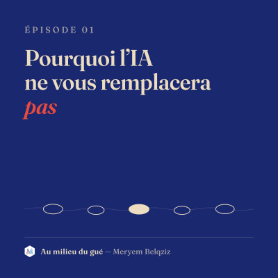 Pourquoi l'IA ne vous remplacera pas cover