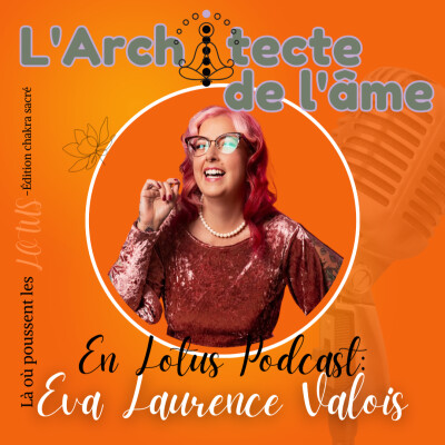 Avec toi, jusqu’à la faim | Lotus podcast avec Eva Laurence Valois 🧡E113 cover
