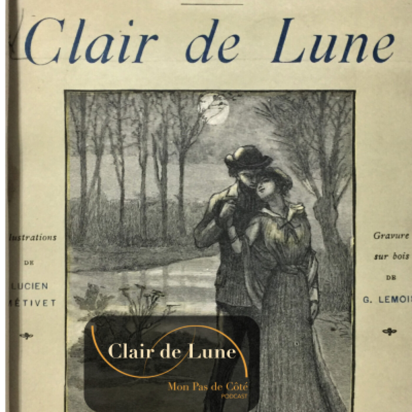 Épisode spécial vacances - Mon Pas de Côté - Guy de Maupassant - Clair de Lune episode artwork