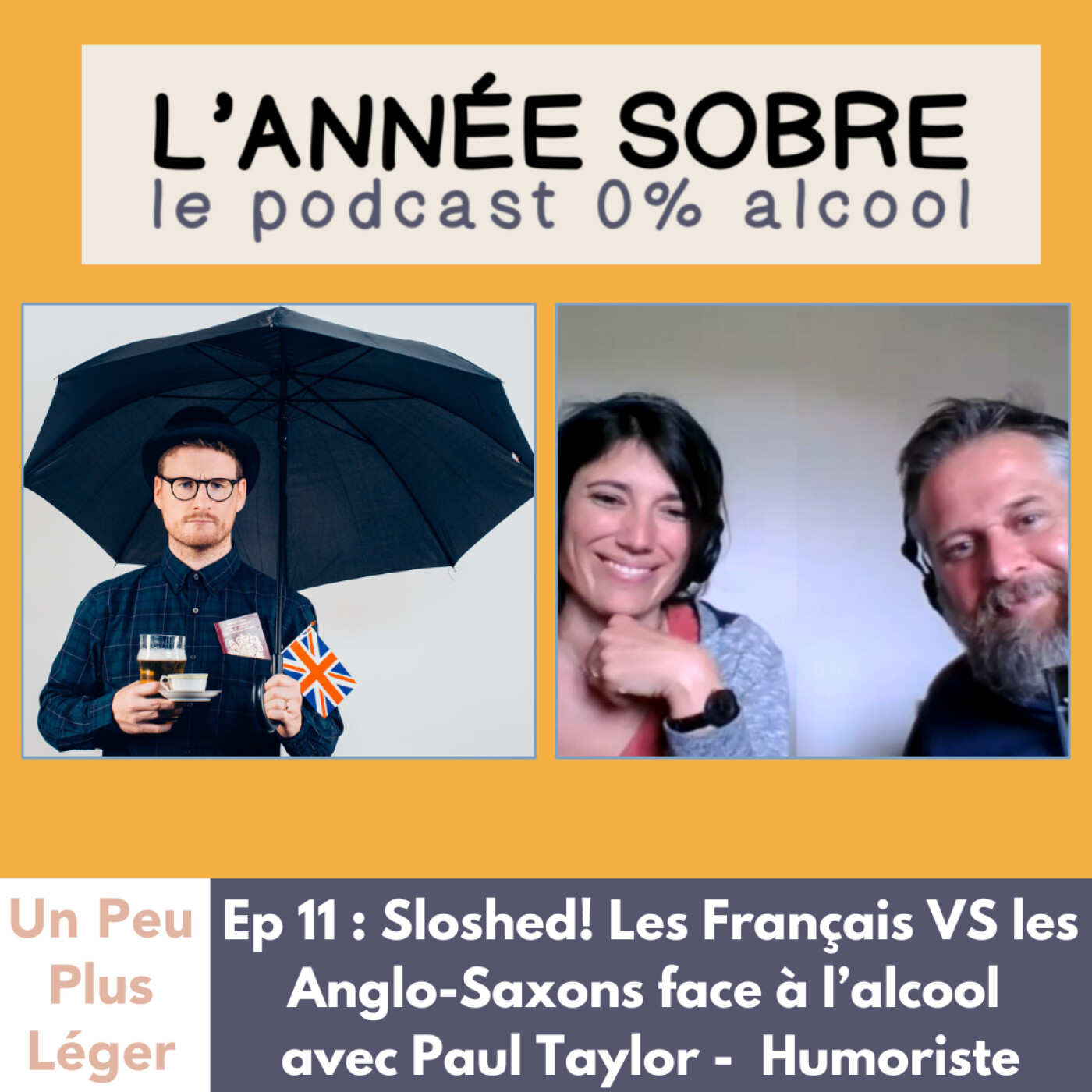 L' Année Sobre - Ep. 11: Sloshed ! Les Français VS les Anglo-Saxons face à l’alcool avec Paul Taylor - Humoriste