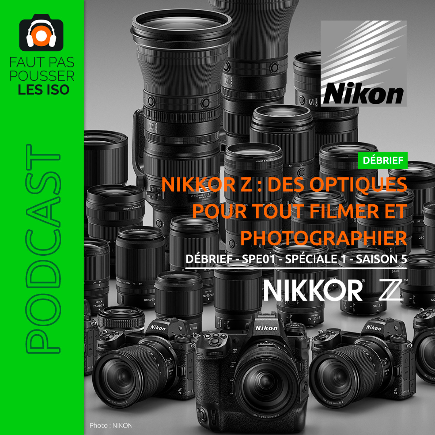 DÉBRIEF - SPE01 - NIKKOR Z : des optiques pour tout photographier et filmer !