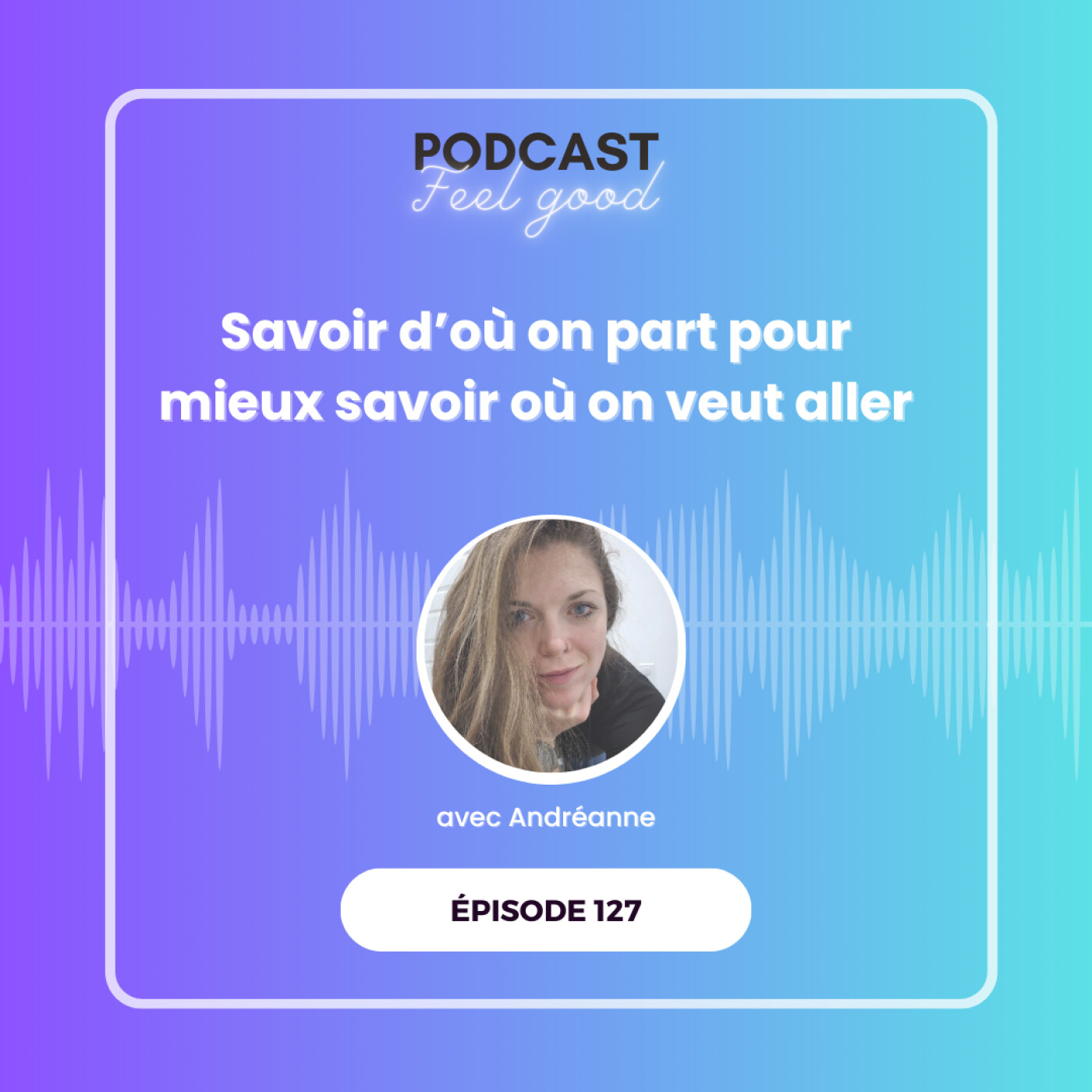 Le Podcast Feel Good