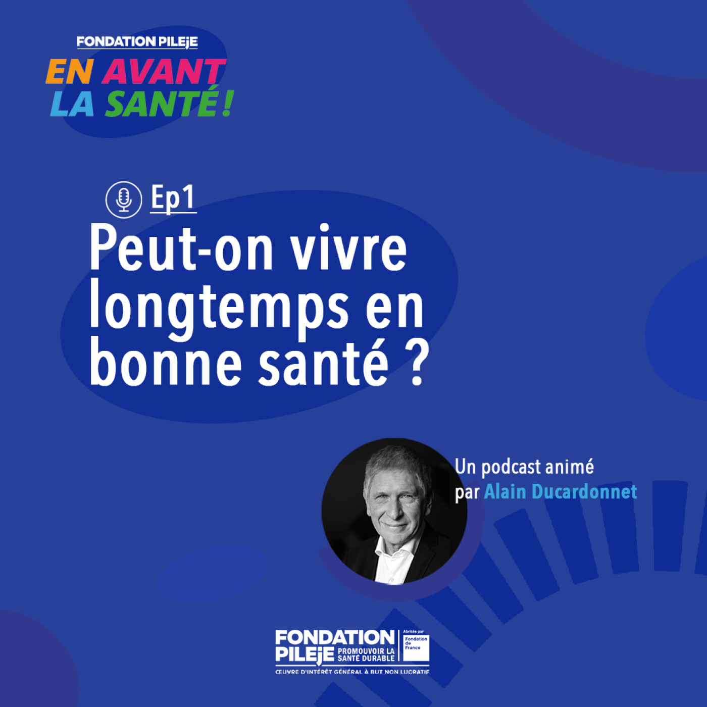 Illustration de l’épisode : Peut-on vivre longtemps en bonne santé ?
