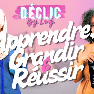 Déclic - Khadija Bennis : Apprendre, grandir & Réussir autrement.. cover