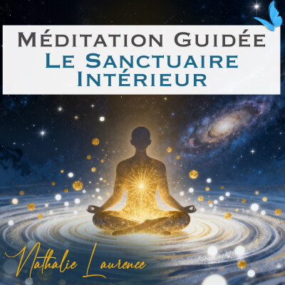 Méditation guidée ''Le Sanctuaire Intérieur" | Méditation pour lâcher prise cover