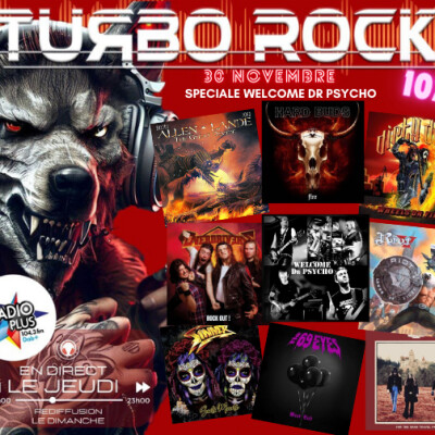 TURBO ROCK#1075 Le 30 NOVEMBRE 2023 - WELCOME Dr PSYCHO  avec Gilles & Jean Claude cover